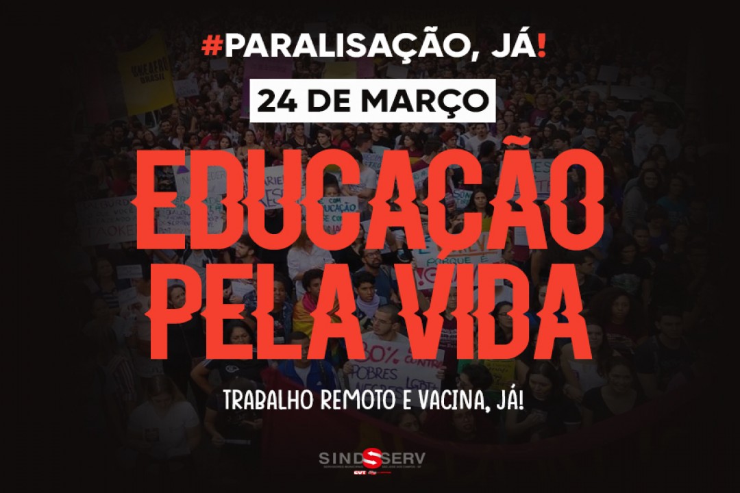 Paralisação da Educação em defesa da vida