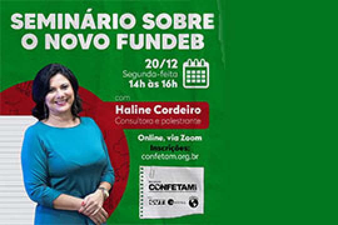 a Confetam realiza Seminário sobre novo FUNDEB